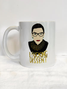 “I F Dissent” Mug