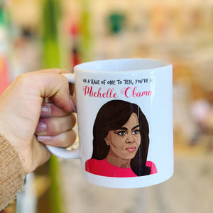 "You're a Michelle Obama" Mug